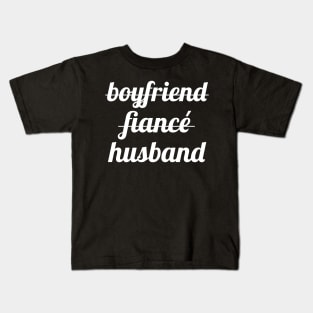 Boyfriend Fiance Husband Kids T-Shirt